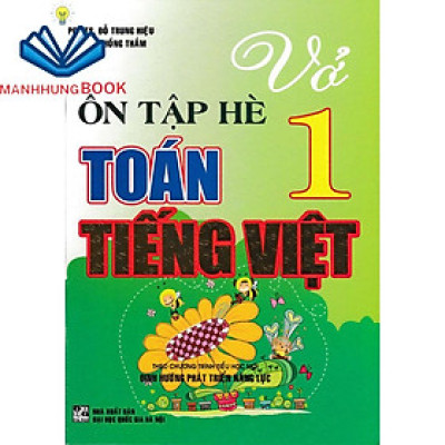 SÁCH - vở ôn tập hè toán - tiếng việt lớp 1 (biên soạn theo chương trình mới)