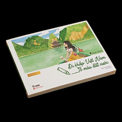 (Sách tô màu) ĐI KHẮP VIỆT NAM - TÔ MÀU ĐẤT NƯỚC - Lê Đức Hùng – Mai Chi - Tằm Books