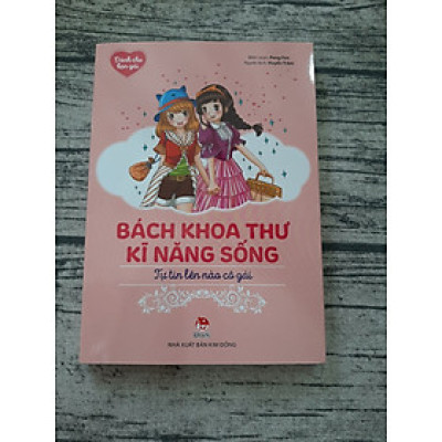 BÁCH KHOA THƯ KĨ NĂNG SỐNG - DÀNH CHO BẠN GÁI - TỰ TIN LÊN NÀO CÔ GÁI