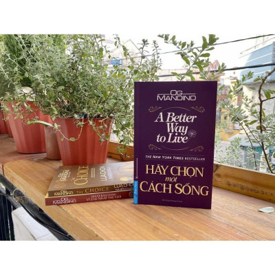 Sách Hãy Chọn Một Cách Sống - First News