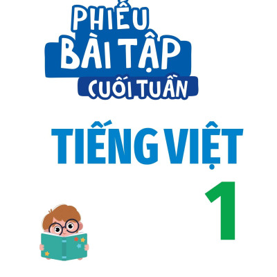 Phiếu Bài Tập Cuối Tuần Tiếng Việt 1