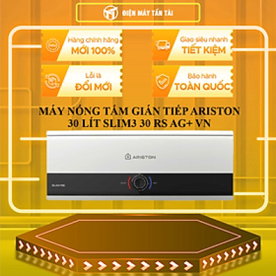 MÁY NÓNG TẮM GIÁN TIẾP ARISTON 30 LÍT SLIM3 30 RS AG+ VN - HÀNG CHÍNH HÃNG - CHỈ GIAO HCM