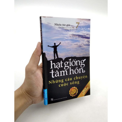 Sách Hạt Giống Tâm Hồn (Tập 7) Những Câu Chuyện Cuộc Sống First News