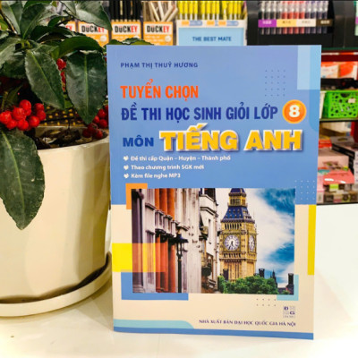 Sách - Tuyển chọn đề thi học sinh giỏi lớp 8 môn tiếng anh