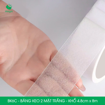 BK6C - 6 cuộn băng keo 2 mặt siêu dính - Khổ 4.8cm x 8m - Băng dính 2 mặt, băng keo hai mặt