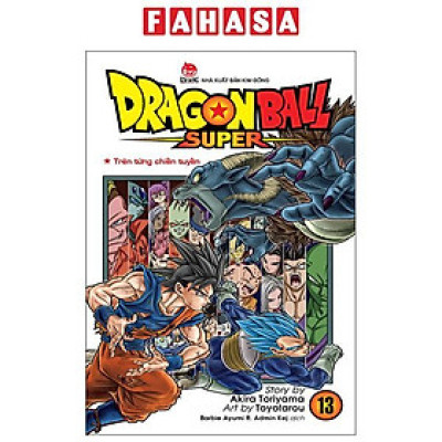 Sách - Dragon Ball Super - Tập 13 - Trên Từng Chiến Tuyến (Tái Bản 2025)