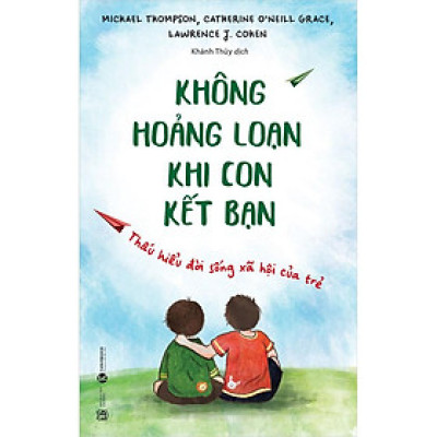 Không hoảng loạn khi con kết bạn