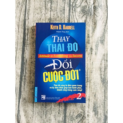 Sách - Thay Thái Độ Đổi Cuộc Đời 2 - First News