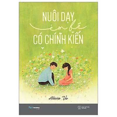 Nuôi Dạy Em Bé Có Chính Kiến