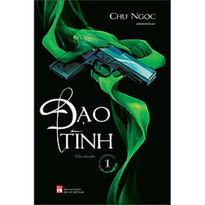 Đạo Tình - Tập 1 (Tác Giả: Chu Ngọc)