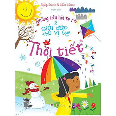 Sách - Những Câu Hỏi Tò Mò Và Giải Đáp Thú Vị Về Thời Tiết - Huy Hoàng Bookstore