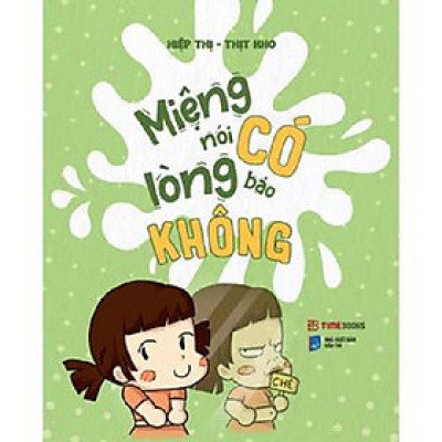  Miệng Nói Có, Lòng Bảo Không