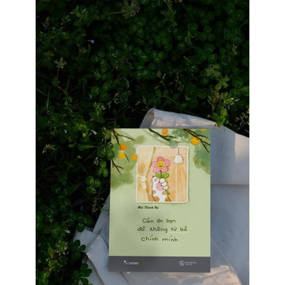 Sách Combo 2 Cuốn: Chào Ngày Mới, Chúc Bình An + Cảm Ơn Bạn Đã Không Từ Bỏ Chính Mình  - Bản Quyền