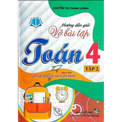 Sách - Hướng Dẫn Giải Vở Bài Tập Toán 4 (Bám sát SGK Kết Nối Tri Thức Với Cuộc Sống)