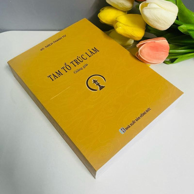 Sách - Tam Tổ Trúc Lâm Giảng Giải - HT. Thích Thanh Từ - Tổ In Ấn Kinh Phật