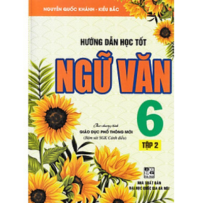 Hướng Dẫn Học Tốt Ngữ Văn 6 Tập 2 (Cánh Diều)