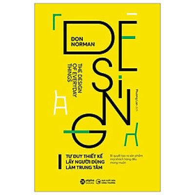 THIẾT KẾ - Lấy Người Dùng Làm Trung Tâm (*** Sách Bản Quyền ***)